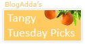 One of the best for Tangy Tuesday Picks, edition dated March 22, 2016. (Blog Adda)